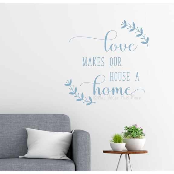 Love Makes Our House A Home Laurel Quote Decals for Wall - Vinyl Wall Art - Family Wall Decals - Quotes Wall Decor for Living Room Kitchen Bedroom - Inspirational Vinyl Decals, 23x23-Inch, MistyBlue
