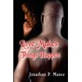 thumbnail image 1 of Love Makes Things Happen (Paperback), 1 of 1