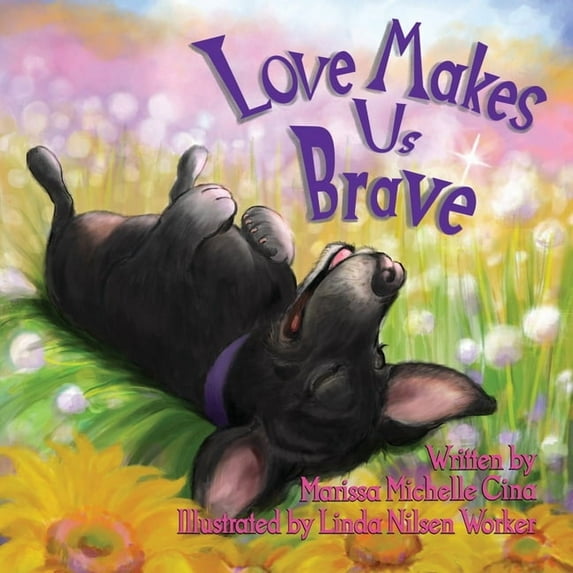 Love Makes Us Brave, (Paperback)