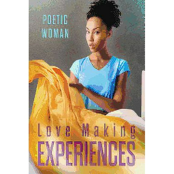 Love Making Experiences (Paperback)