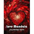 thumbnail image 1 of Love Mandala Coloring Book: 100+ Unique and Exciting Designs, (Paperback), 1 of 1
