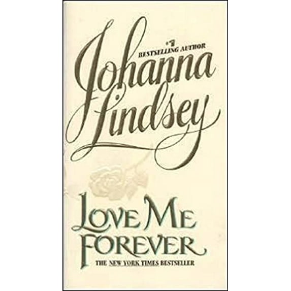 Pre-Owned Love Me Forever (Hardcover) by Johanna Lindsey