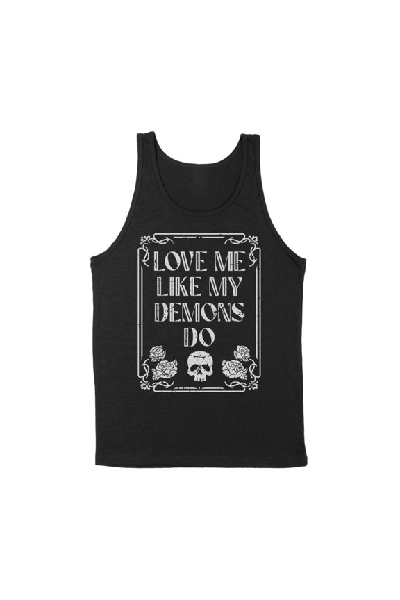 Love Me Like My Demons Do Tank Top Unisex Large Black