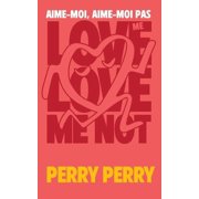 Love Me, Love Me Not, Paperback