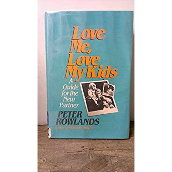 Pre-Owned Love Me, Love My Kids : A Guide for the New Partner 9780826402394 Used