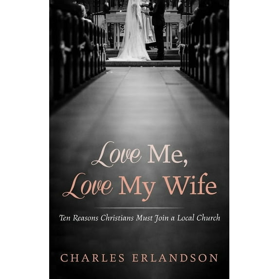 Love Me, Love My Wife (Hardcover)