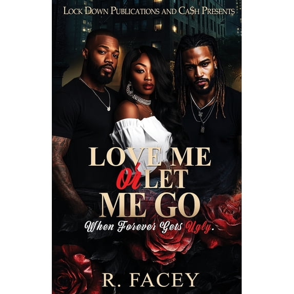 Love Me Or Let Me Go, (Paperback)