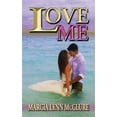 thumbnail image 1 of Love Me (Paperback) by Marcia Lynn McClure, 1 of 1