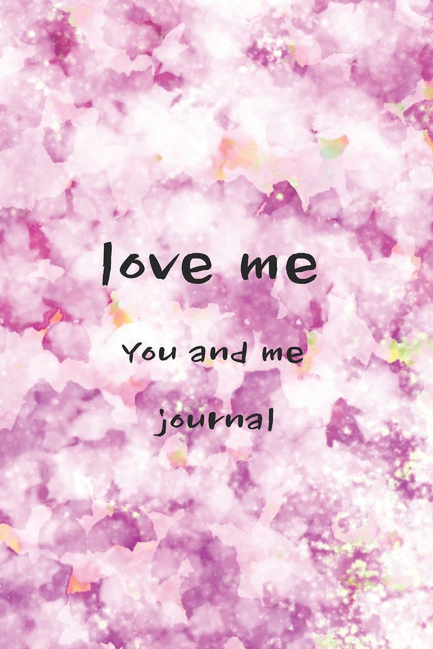 Love Me, You and Me Journal : A Large Blank Lined Couples Pitman Journal Notebook, 6x9 Inches, For Men, Women(For gratitude & love days ) (Paperback) - image 1 of 1