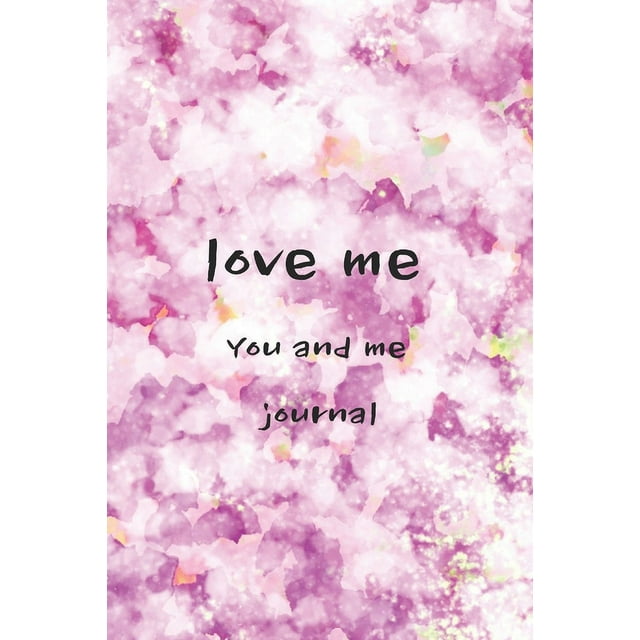 Love Me, You and Me Journal : A Large Blank Lined Couples Pitman Journal Notebook, 6x9 Inches, For Men, Women(For gratitude & love days ) (Paperback)