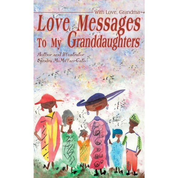 Love Messages to My Granddaughters : With Love, Grandma