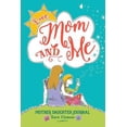 thumbnail image 1 of Pre-Owned Love, Mom and Me: Mother Daughter Journal (Paperback) 1633360024 9781633360020, 1 of 1