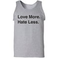 thumbnail image 1 of Love More. Hate Less. Adult Tank Top, 1 of 3