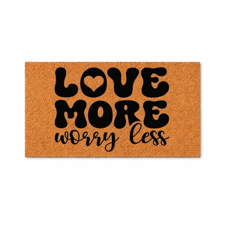 Love More Worry Less, Doormat - Brown Coir PVC Outdoor Doormat (36x72 inches) 7718