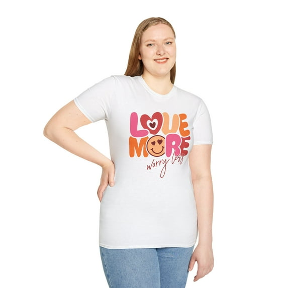 Love More Worry Less, Gildan Unisex Softstyle T-Shirt, Graphic Tee, S-3XL