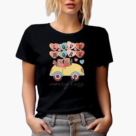Love More, Worry Less & Hearts & Bear Lovers in a Car, Valentine's Day Gift, Black T-Shirt, Small