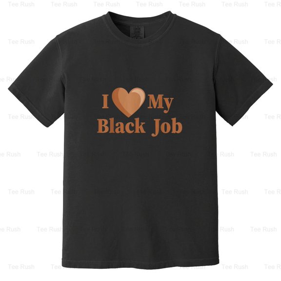 Love My Black Job 2024 Election Funny Presidential Political, Comfort Color T-Shirt Unisex, up to 4XL