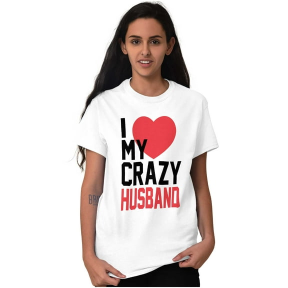 Love My Crazy Husband Funny Couple Women's Plus Size Graphic Tee Brisco Brands 2X