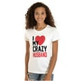 thumbnail image 1 of Love My Crazy Husband Funny Couple Womens Fitted Plus Size Graphic Tee Brisco Brands 2X, 1 of 2