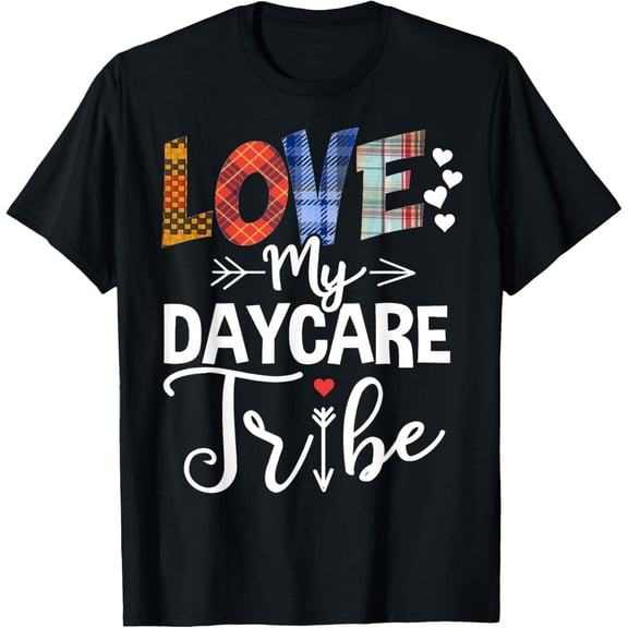Love My Daycare Tribe Daycare Teacher Childcare Provider T-Shirt