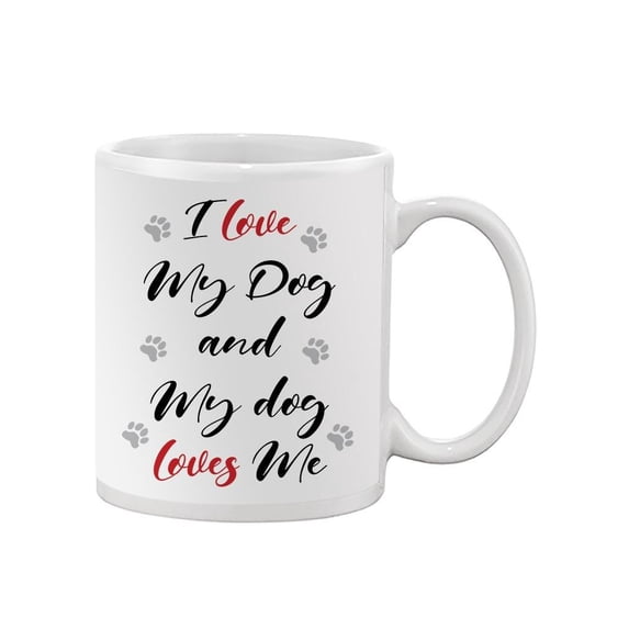 Love My Dog Quote Mug - SPIdeals Designs,