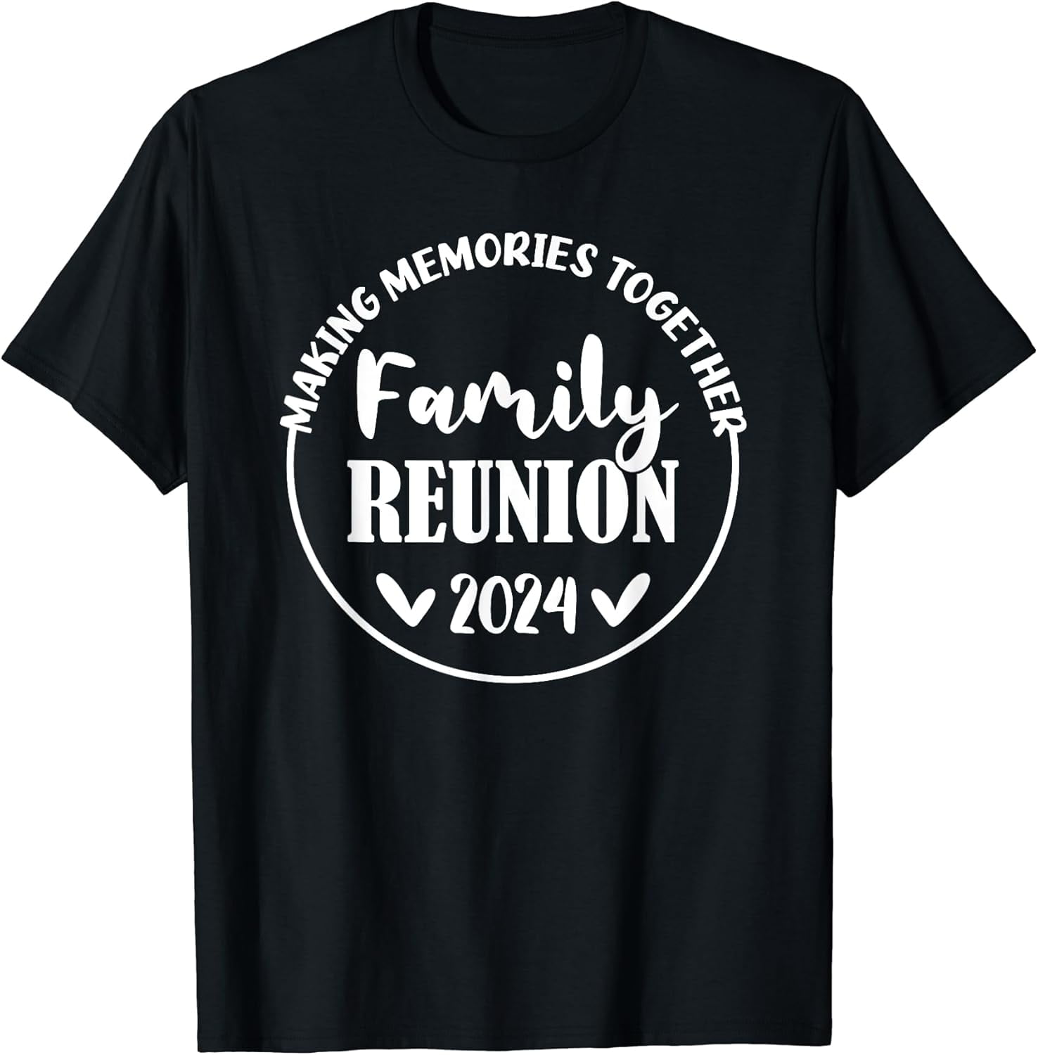 Love My Family Cute Family Reunion 2024 T-Shirt - Walmart.com