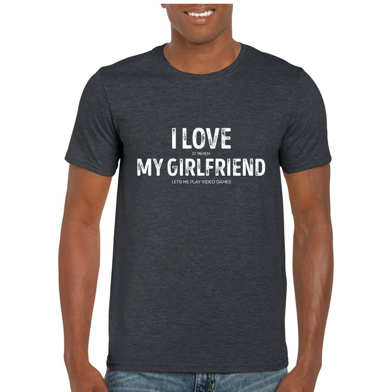 I love it when my girlfriend Lets Me Play Video Games T-Shirt