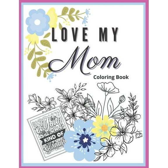 Love My Mom: Coloring Book, (Paperback)