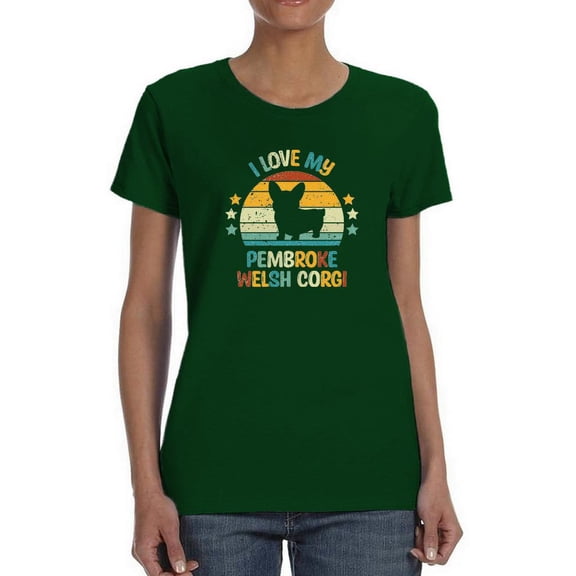 Love My Pembroke Welsh Corgi T-Shirt Women -Image by Shutterstock, Female Medium