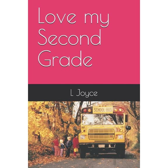 Love My Second Grade, (Paperback)