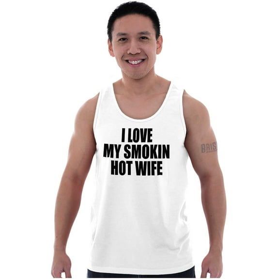 Love My Smokin Hot Wife Funny Spouse Mens Big & Tall Graphic Tank Top Brisco Brands 2X