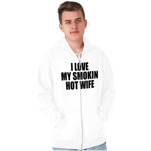 Love My Smokin Hot Wife Funny Spouse Men's Big & Tall Graphic Zip Up Hoodie Brisco Brands 5X
