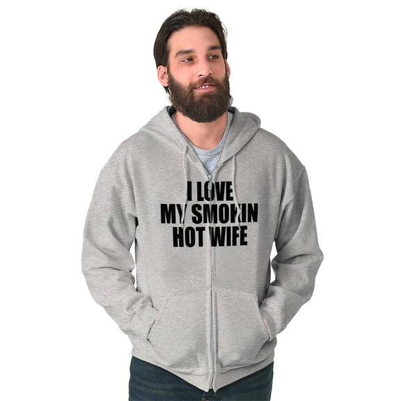 Love My Smokin Hot Wife Funny Spouse Men's Big & Tall Graphic Zip Up Hoodie Brisco Brands 5X