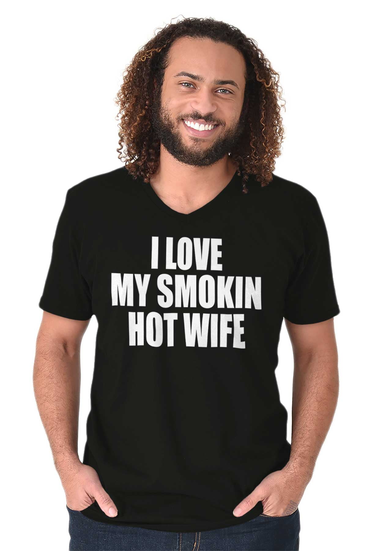 Love My Smokin Hot Wife Funny Spouse V Neck T Shirt Tees Men S Brisco Brands 3x