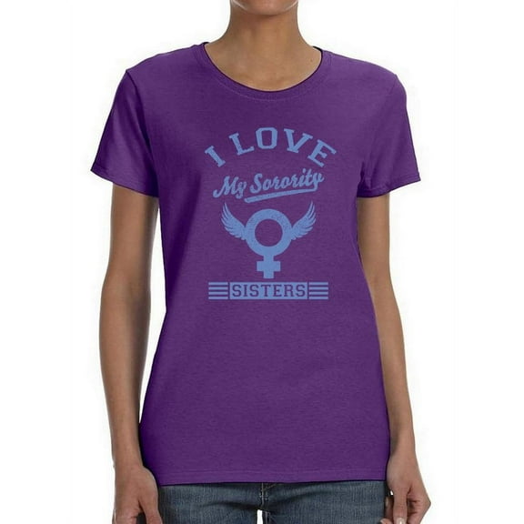 Love My Sorority Sisters T-Shirt Women -Smartprints Designs, Female 3X-Large