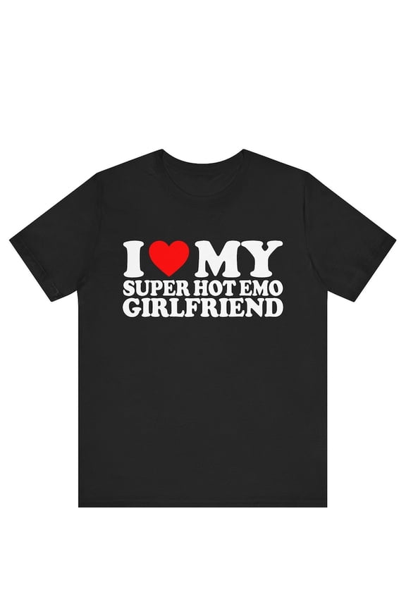 Love My Super Hot Emo Partner Heart Relationship Graphic Novelty Tee,for men and women up to 5XL