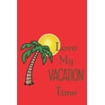 thumbnail image 1 of Love My Vacation Time (Paperback), 1 of 1