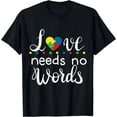 thumbnail image 1 of Love Needs No Words Autism Awareness Mom Dad Teacher T-Shirt, 1 of 4