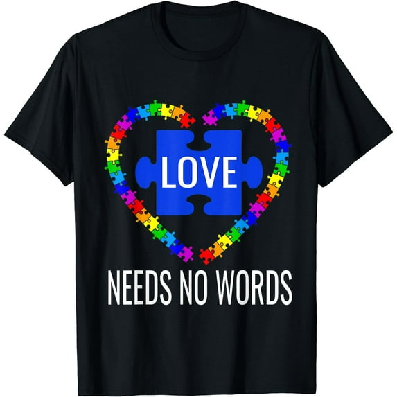 Love Needs No Words Autism Awareness T-Shirt Black Small
