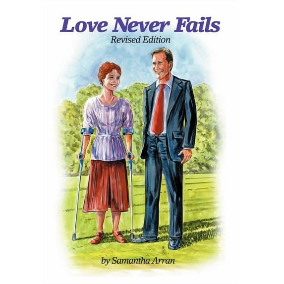 Love Never Fails: Revised Edition (Hardcover)