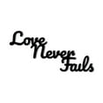 thumbnail image 1 of Love Never Fails Metal Wall Sign | Love Wall Art Home Decor Decorative Accent Metal Art Wall Sign | Anniversary Gift in 3 Sizes / 3 Colors | Indoor Outdoor Weatherproof Metal Decor | Made in USA, 1 of 6