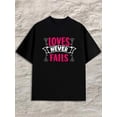 thumbnail image 1 of Greenink Love Never Fails for men black Fashionable summer T-shirt, machine washable Retro Unisex Shirt Graphic tshirts Original Unisex Shirt Short Sleeve tshirts, 1 of 7