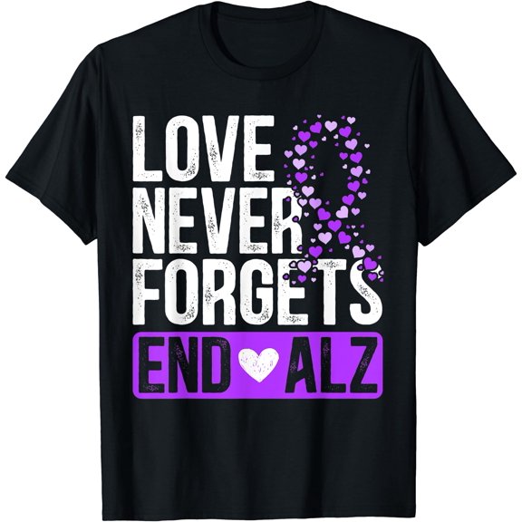 Love Never Forgets End Alz Alzheimer'S Disease Dementia T-Shirt