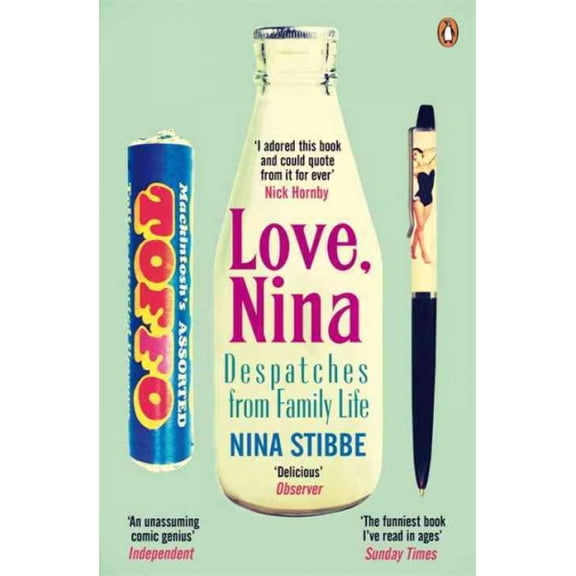 Love Nina : Despatches From Family Life