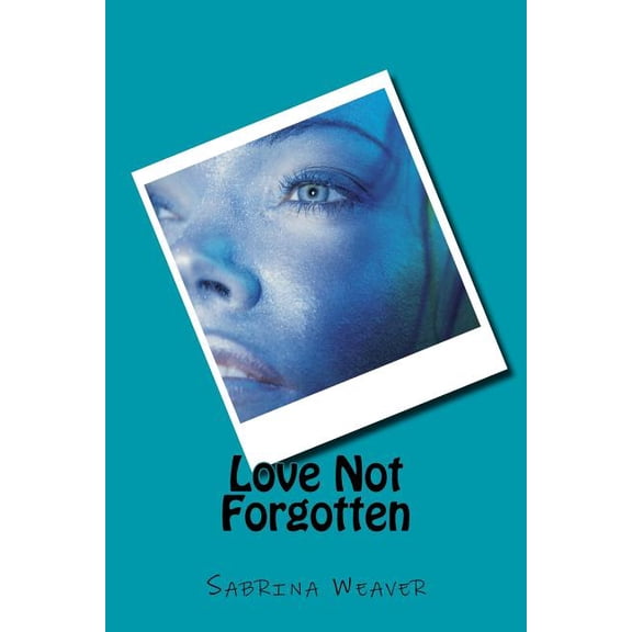 Love Not Forgotten (Paperback)