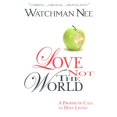 thumbnail image 1 of Pre-Owned Love Not the World (Paperback) 0875087876 9780875087870, 1 of 1