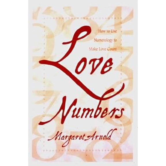 Pre-Owned Love Numbers: How to Use Numerology to Make Love Count (Paperback) 156718040X 9781567180404