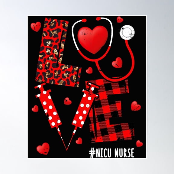 Love Nurse Life Valentine Day Nursing Nicu Nurse Stethoscope Poster Wall Art, Modern Wall Decor, 24x36 UNFRAMED