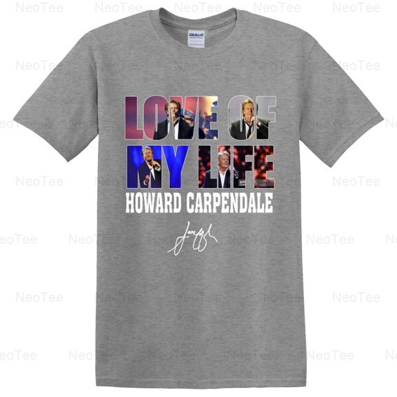 Love Of My Life Howard Carpendale German Schlager Singer Music Fan T-Shirt Unisex, up to 5XL