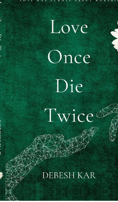 Love Once Die Twice, (Hardcover)